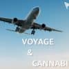 Voyage & Cannabis