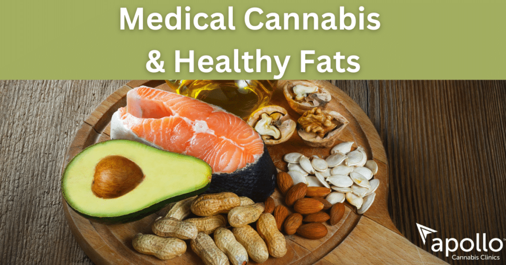 Medical cannabis and healthy fats - salmon, avocado, nuts, etc.